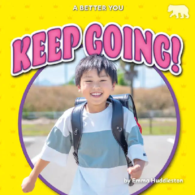 Keep Going! (English, Emma Huddleston)