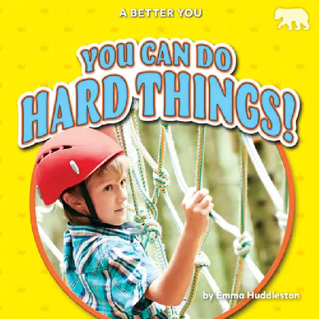 You Can Do Hard Things! (English, Emma Huddleston)