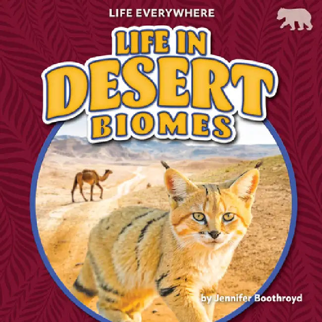 Life in Desert Biomes (English, Jennifer Boothroyd)