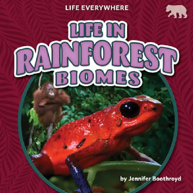 Life in Rainforest Biomes (English, Jennifer Boothroyd)