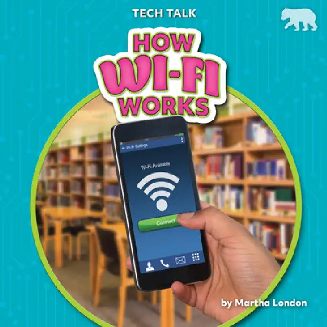How Wi-Fi Works (English, Martha London)