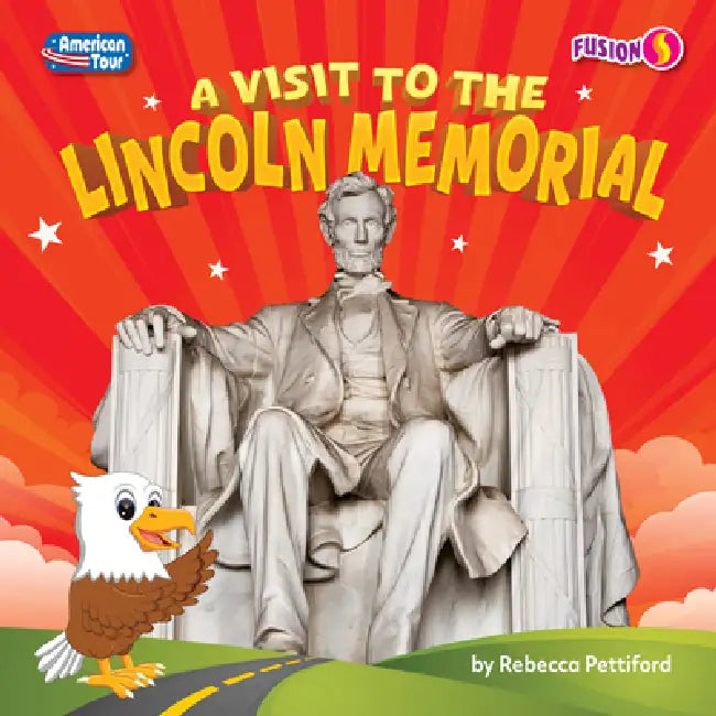 A Visit to the Lincoln Memorial (English, Rebecca Pettiford)