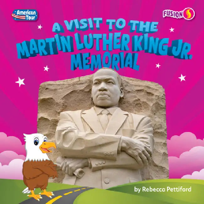 A Visit to the Martin Luther King Jr. Memorial (English, Rebecca Pettiford)