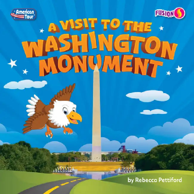A Visit to the Washington Monument (English, Rebecca Pettiford)