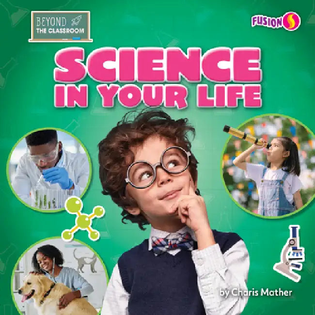 Science in Your Life (English, Charis Mather)
