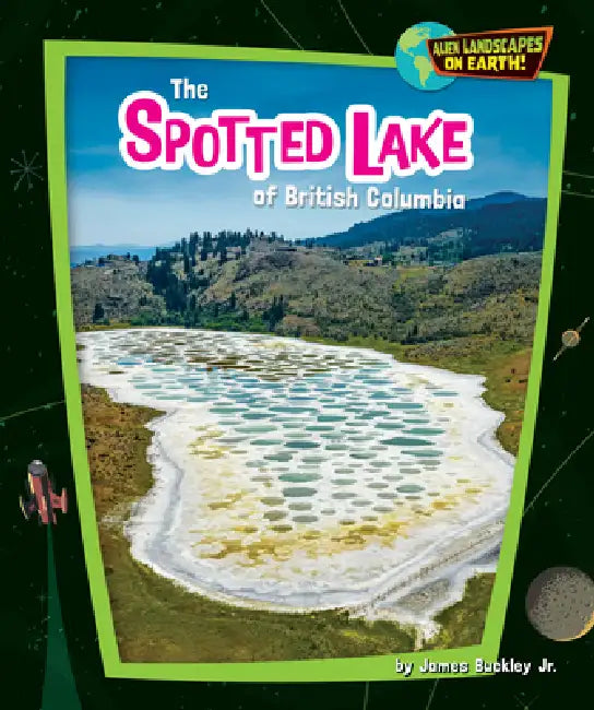 The Spotted Lake of British Columbia (English, Buckley James Jr.)