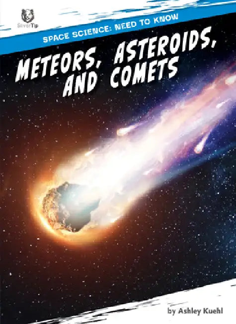 Meteors, Asteroids, and Comets (English, Ashley Kuehl)