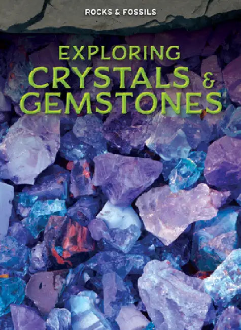 Exploring Crystals & Gemstones (English, Claudia Martin)