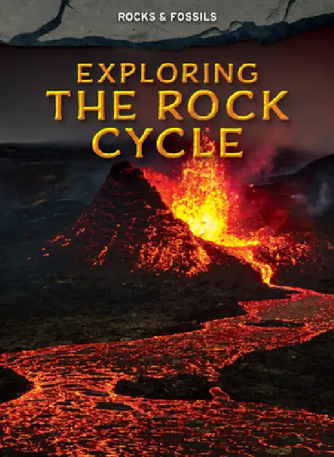 Exploring the Rock Cycle (English, Claudia Martin)
