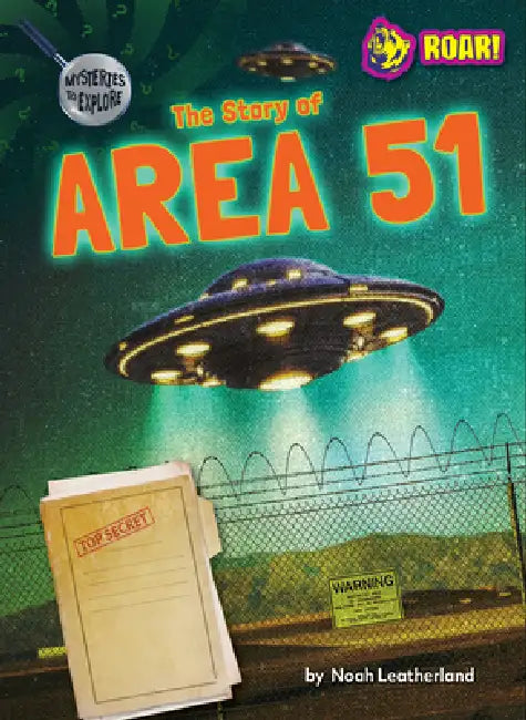 The Story of Area 51 (English, Noah Leatherland)