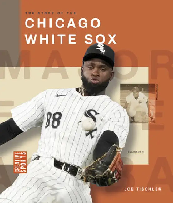 The Story of the Chicago White Sox (English, Joe Tischler)
