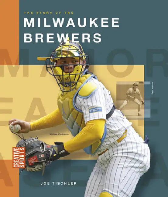 The Story of the Milwaukee Brewers (English, Joe Tischler)