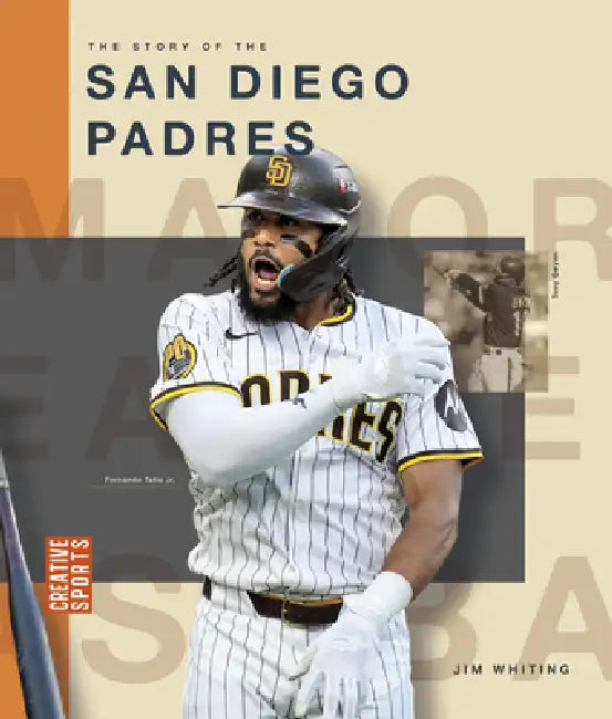 The Story of the San Diego Padres (English, Jim Whiting)