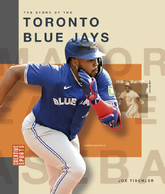 The Story of the Toronto Blue Jays (English, Joe Tischler)