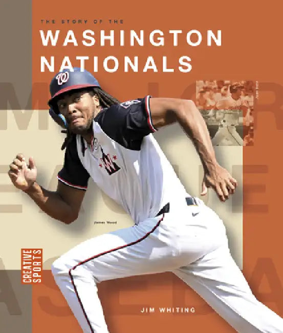 The Story of the Washington Nationals (English, Jim Whiting)