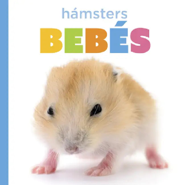 Hámsters Bebés (English, Laura K. Murray)