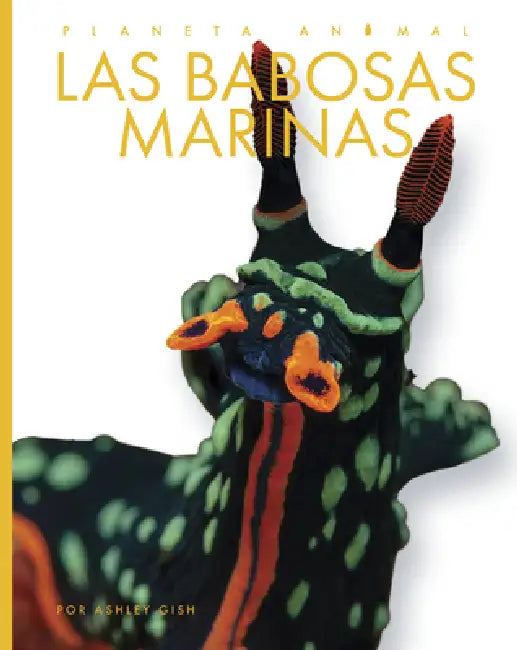 Las Babosas Marinas (English, Ashley Gish)