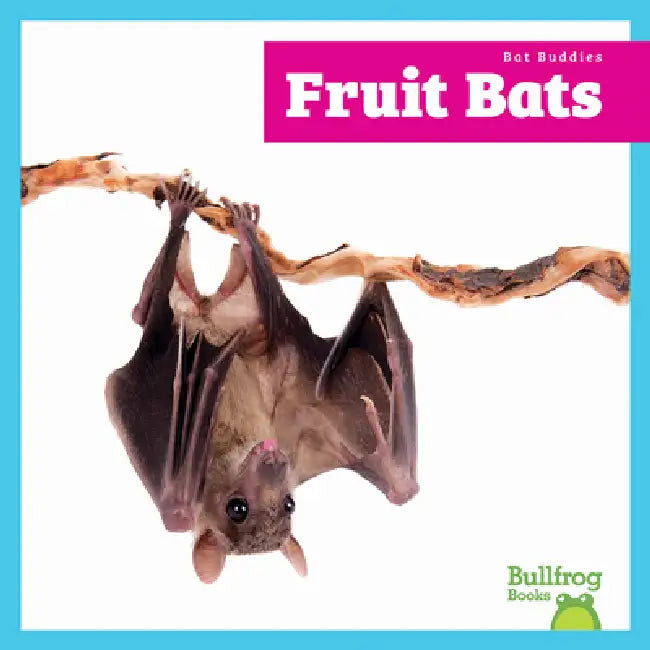 Fruit Bats (English, Lily Austen)