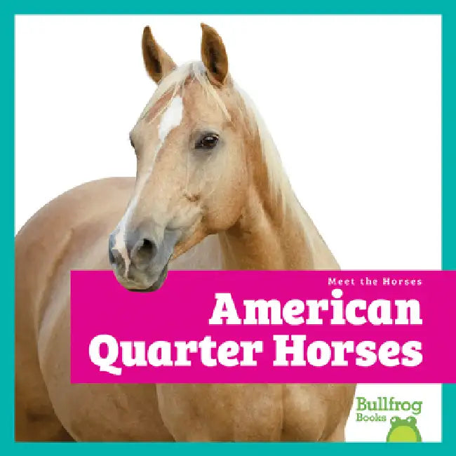 American Quarter Horses (English, Rachel Grack)
