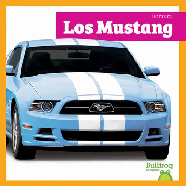 Los Mustang (English, Mari C. Schuh)