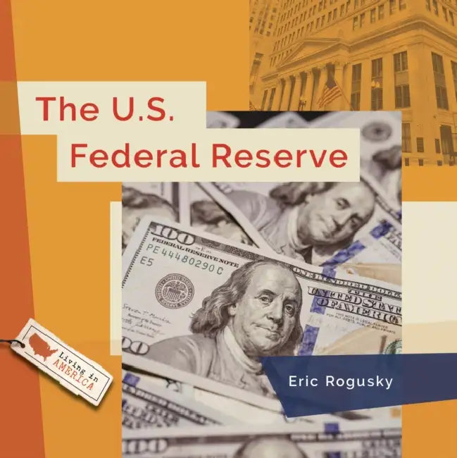 The U.S. Federal Reserve (English, Eric Rogusky)