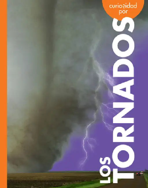 Curiosidad Por Los Tornados (English, Rachel Grack)