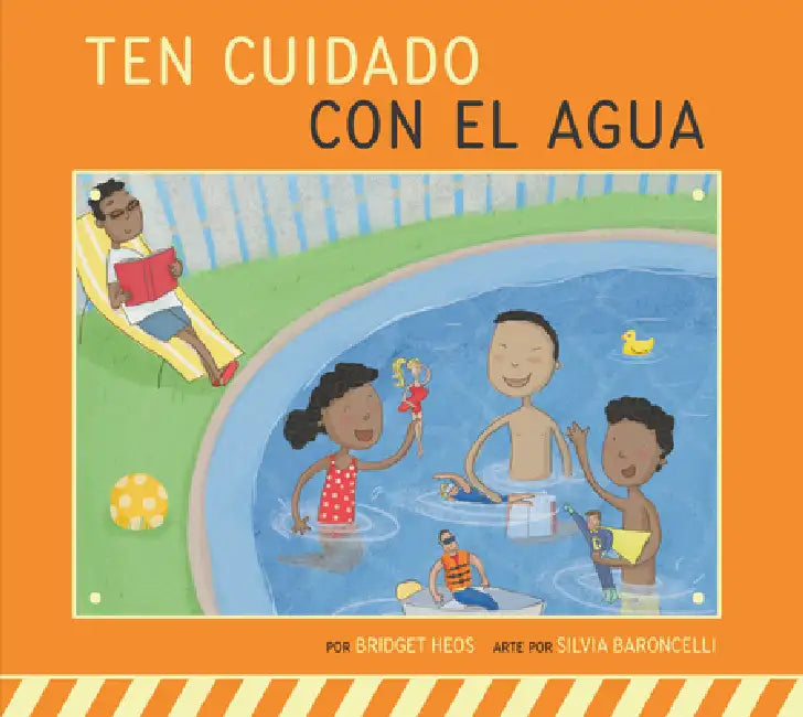 Ten Cuidado Con El Agua (English, Bridget Heos | Silvia Baroncelli)