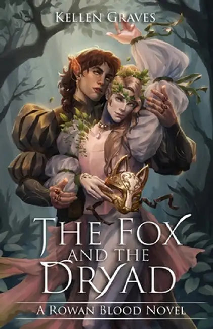 The Fox and the Dryad (English, Kellen Graves)