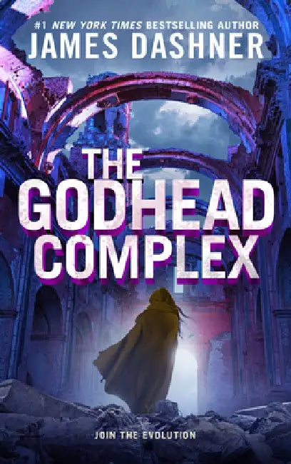 The Godhead Complex (English, James Dashner)